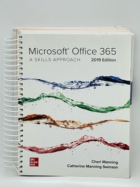 Microsoft Office 365 A Skills Approach 2019 Edition Spiral Bound Textbook SIMnet